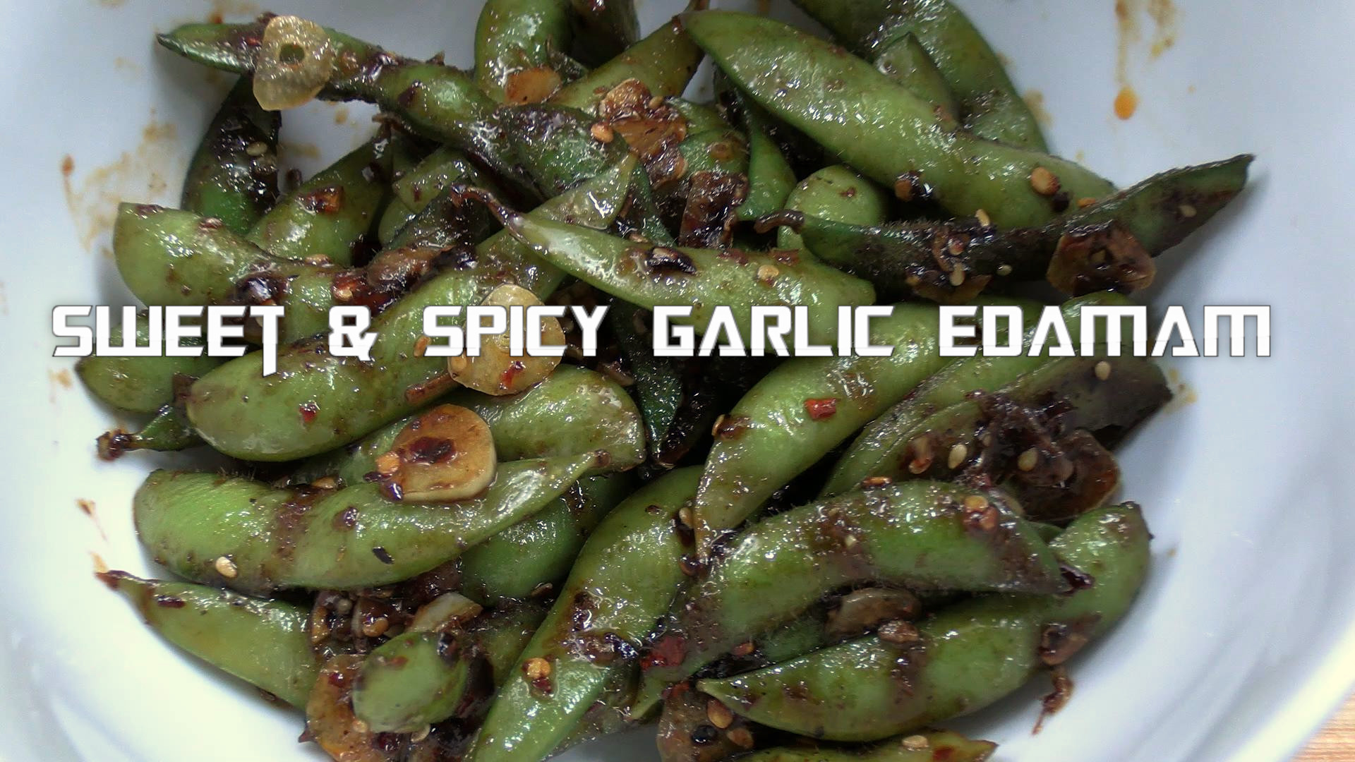 Sweet & Spicy Garlic Edamame